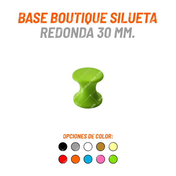 Base Boutique Silueta Redonda 30mm.