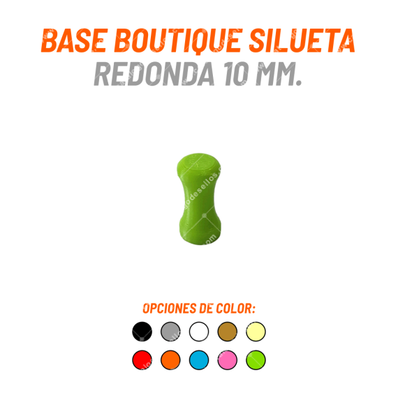 Base Boutique Silueta Redonda 10mm.