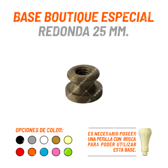 Base Boutique Especial Redonda 25mm
