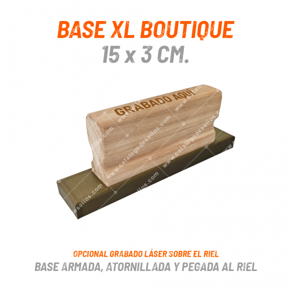 Base Boutique XL 150 x 40mm con Mango Riel